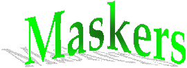 Maskers